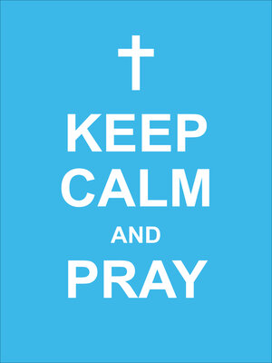 cover image of Keep Calm and Pray